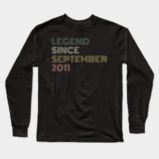 Legend since September 2011 Long Sleeve T-Shirt